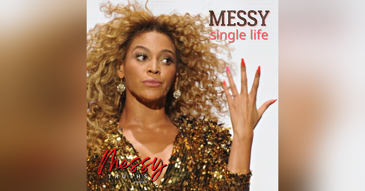 Messy Single Life Messy Single Life