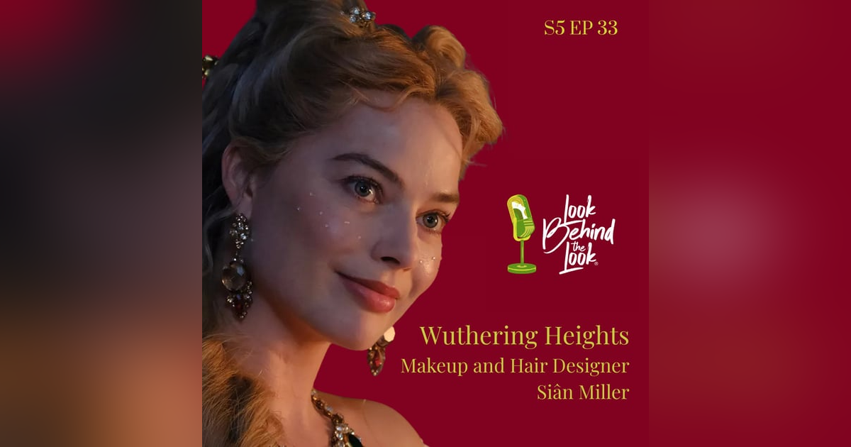 Windburned and Wild: Hair & Makeup as Storytelling in Wuthering Heights with Siân Miller Windburned and Wild: Hair & Makeup as Storytelling in Wuthering Heights with Siân Miller