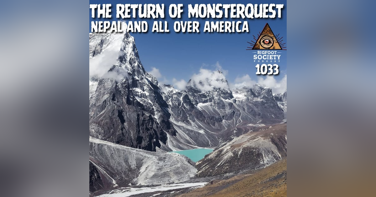 MonsterQuest Director Comes Forward with HIS Encounters! MonsterQuest Director Comes Forward with HIS Encounters!