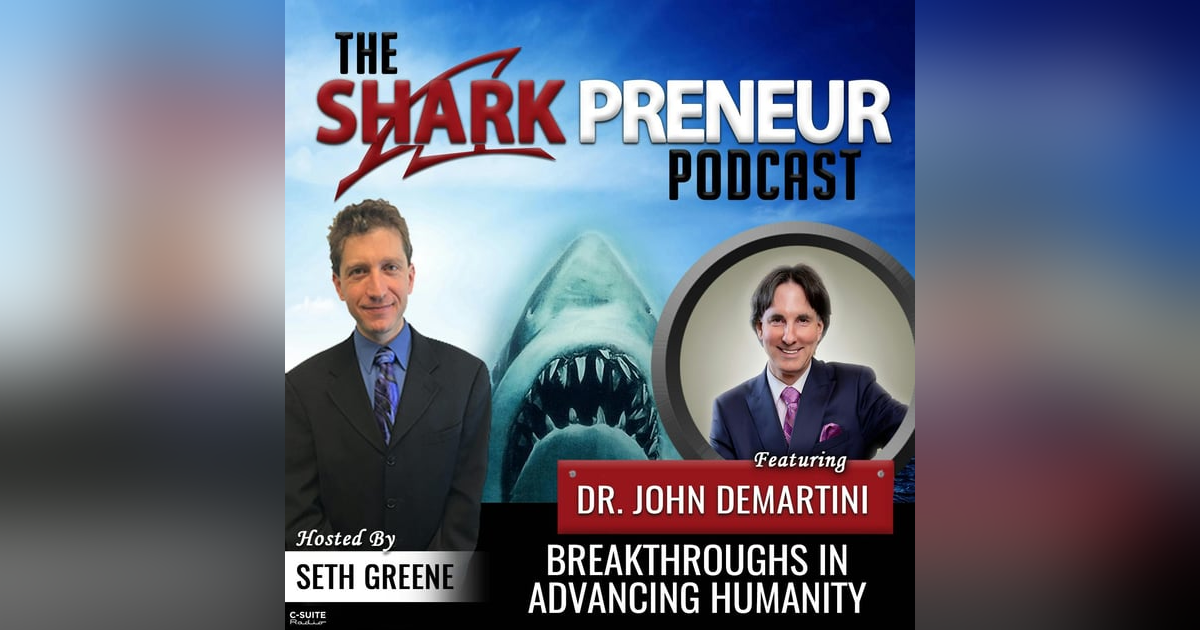 809: Breakthroughs in Advancing Humanity with Dr. John Demartini 809: Breakthroughs in Advancing Humanity with Dr. John Demartini