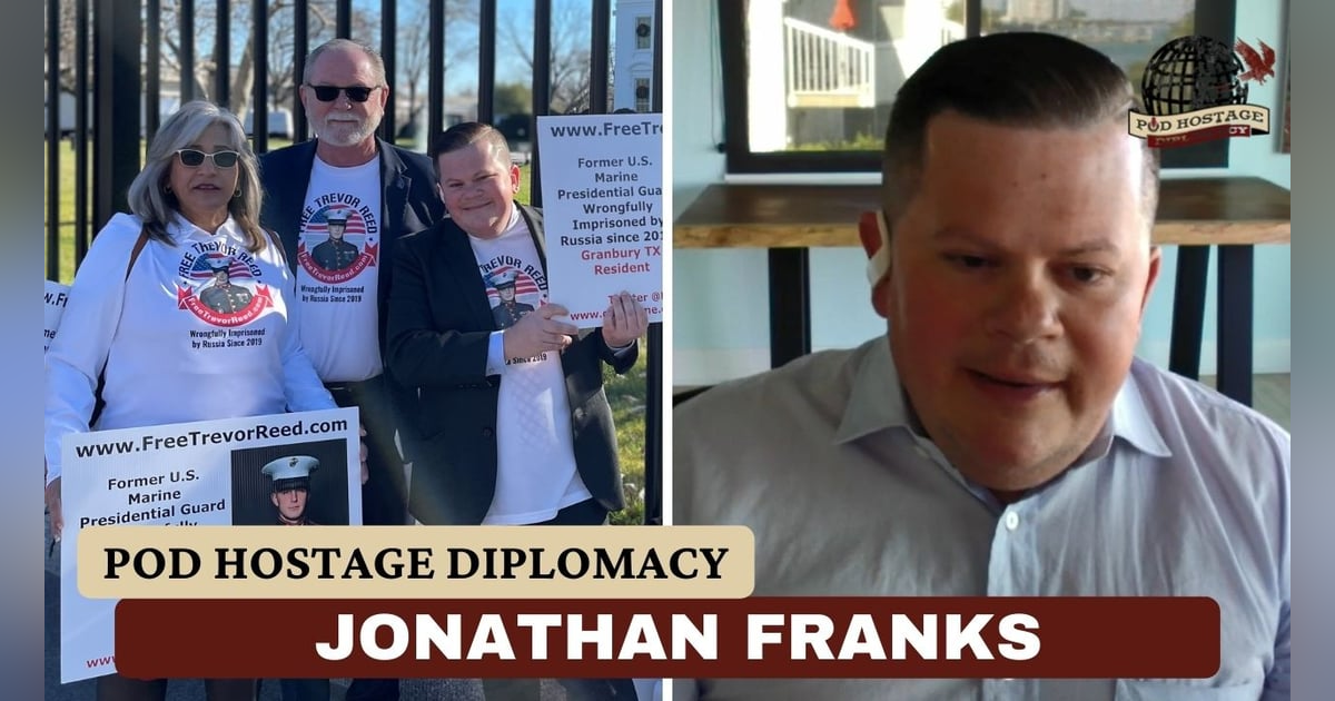 Jonathan Franks, Crisis management consultant for American hostage families | Pod Hostage Diplomacy Jonathan Franks, Crisis management consultant for American hostage families | Pod Hostage Diplomacy