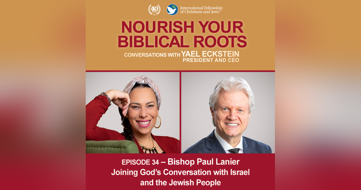 Conversations with Yael: Bishop Paul Lanier -- Joining God's Conversation with Israel and the Jewish People Conversations with Yael: Bishop Paul Lanier -- Joining God's Conversation with Israel and the Jewish People
