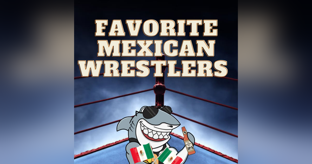 Favorite Mexican Wrestlers Favorite Mexican Wrestlers