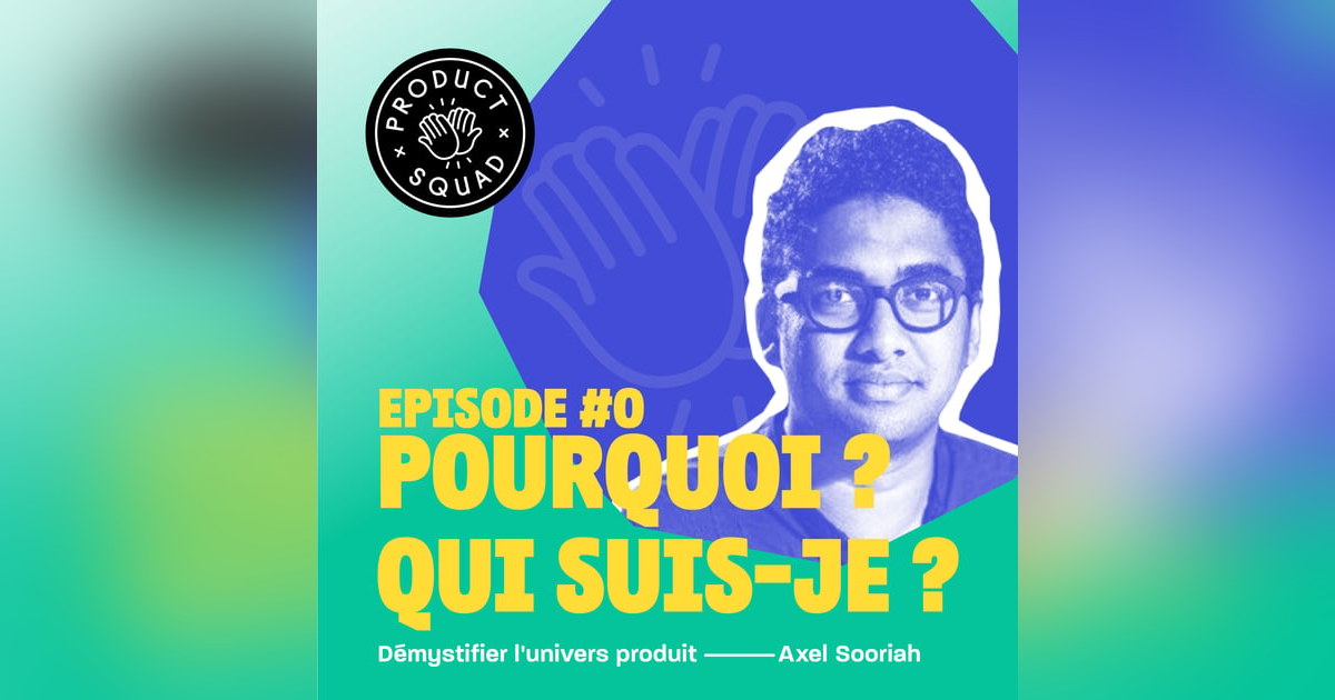 #0 Pourquoi ce podcast ? Qui suis-je ? - Axel Sooriah #0 Pourquoi ce podcast ? Qui suis-je ? - Axel Sooriah