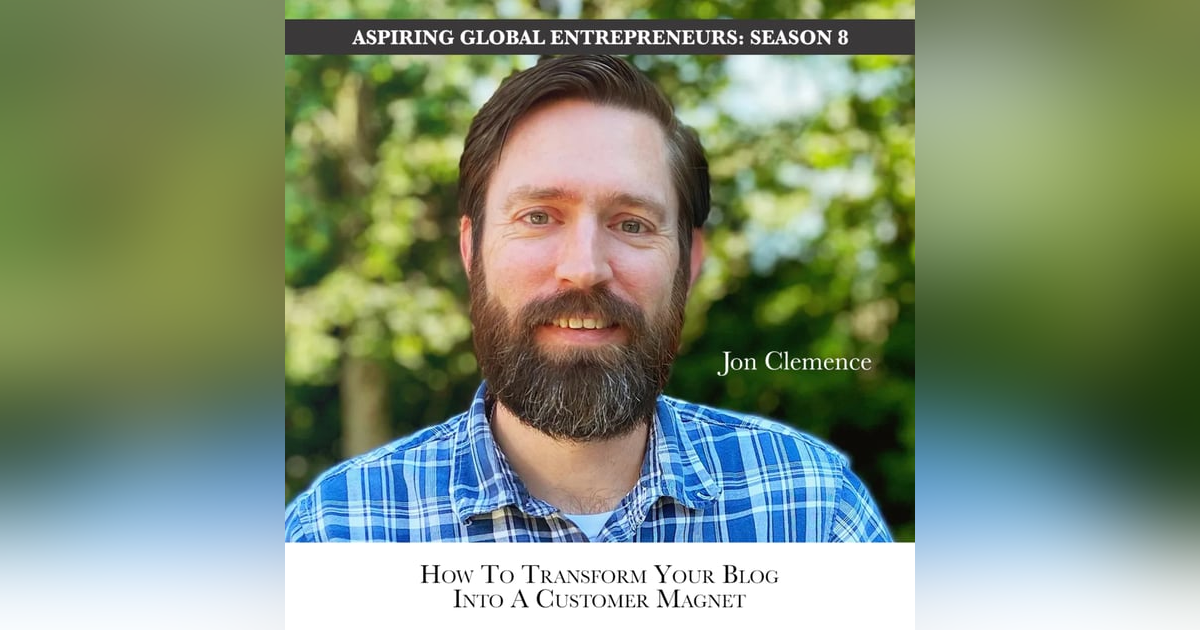 How To Transform Your Blog ✍️ Into A Customer Magnet with Jon Clemence and Favour Obasi-ike 🧲 How To Transform Your Blog ✍️ Into A Customer Magnet with Jon Clemence and Favour Obasi-ike 🧲
