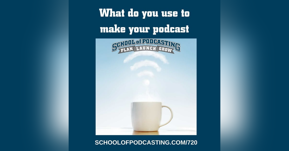 What Do You Use To Create Your Podcast? What Do You Use To Create Your Podcast?