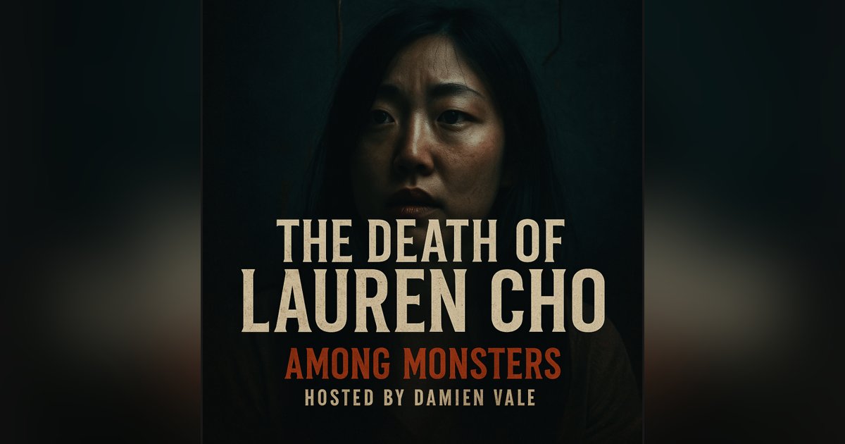 The Desert's Secret: The Unsolved Death of Lauren Cho The Desert's Secret: The Unsolved Death of Lauren Cho