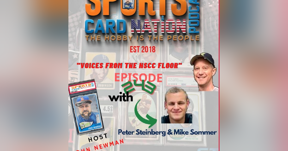 Ep.243 "Voices from the NSCC Floor" w/ Peter Steinberg & Mike Sommer Ep.243 "Voices from the NSCC Floor" w/ Peter Steinberg & Mike Sommer