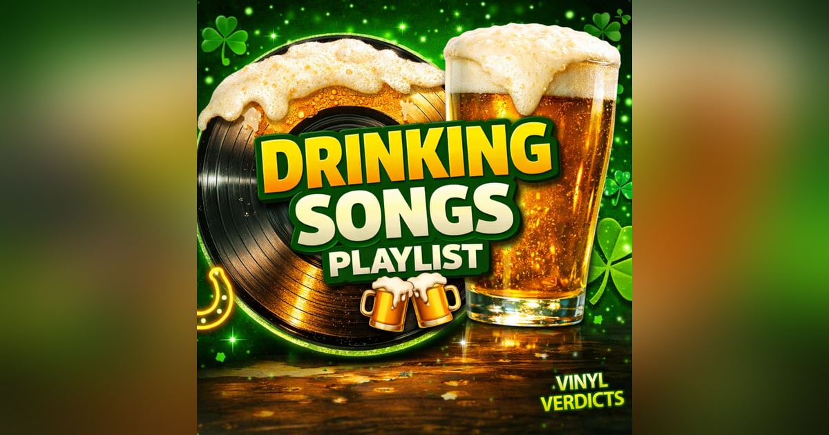Songs About Booze & Getting Drunk | St. Patrick’s Day Episode Songs About Booze & Getting Drunk | St. Patrick’s Day Episode