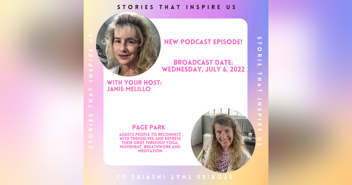 Stories That Inspire Us with Page Park - 07.06.22 Stories That Inspire Us with Page Park - 07.06.22