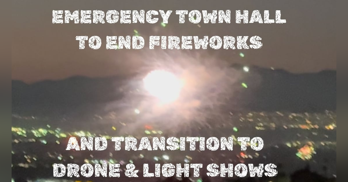 Town Hall to End Fireworks! Town Hall to End Fireworks!