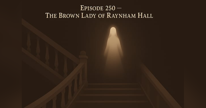 image for The Brown Lady of Raynham Hall: Silk, Scandal, and a Staircase That Still Whispers