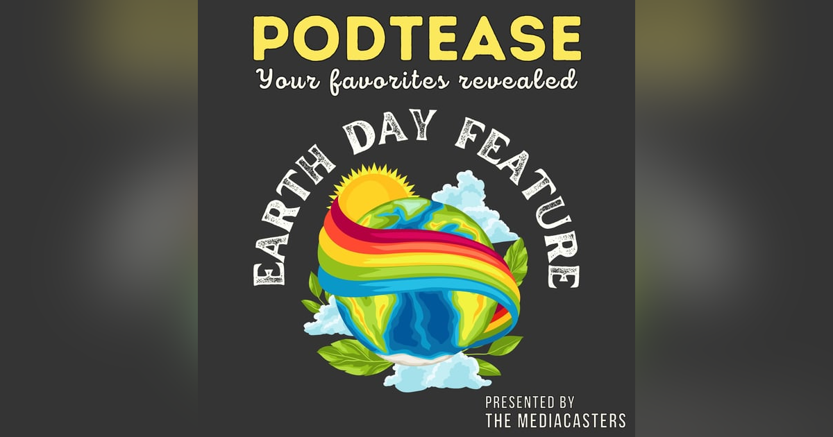 Earth Day Feature (Part 1): Discover 2 Great Podcasts That Put Green Solutions FIRST Earth Day Feature (Part 1): Discover 2 Great Podcasts That Put Green Solutions FIRST