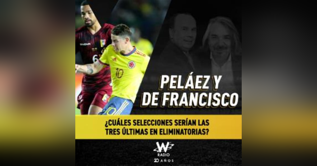 ¿Cuáles selecciones serían las tres últimas en Eliminatorias? ¿Cuáles selecciones serían las tres últimas en Eliminatorias?