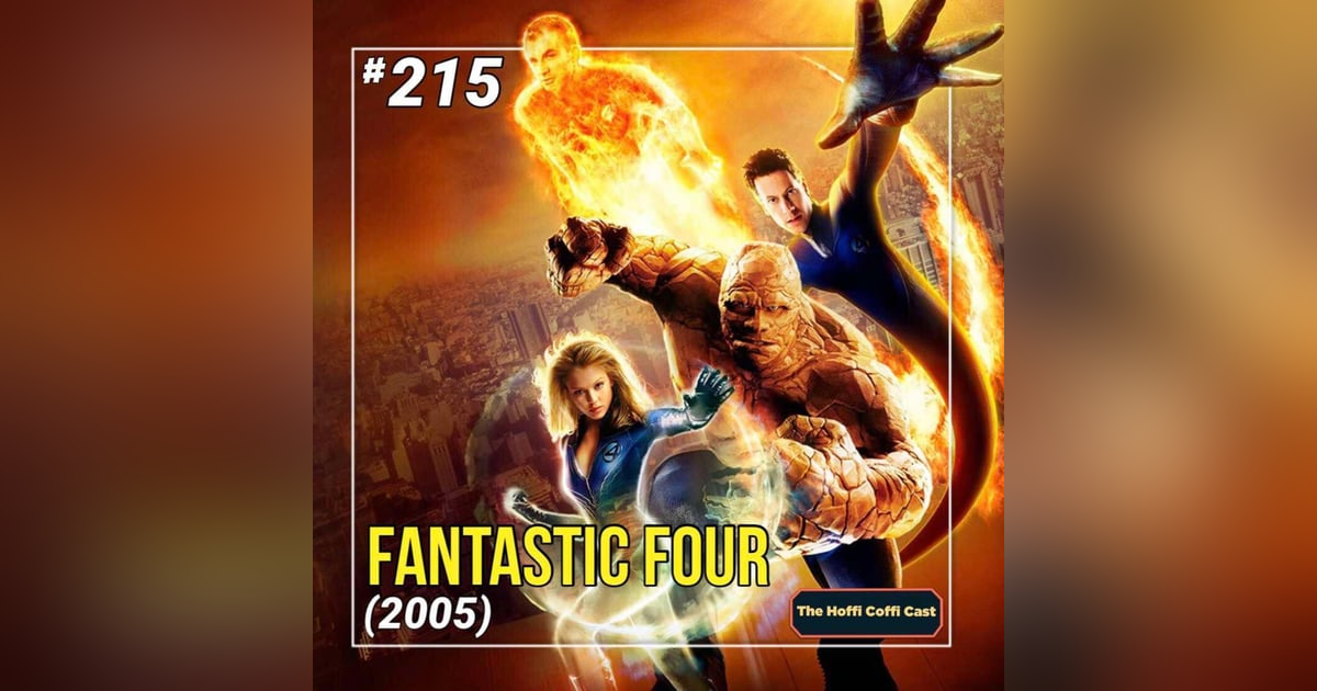 215 - Fantastic Four (2005) 215 - Fantastic Four (2005)