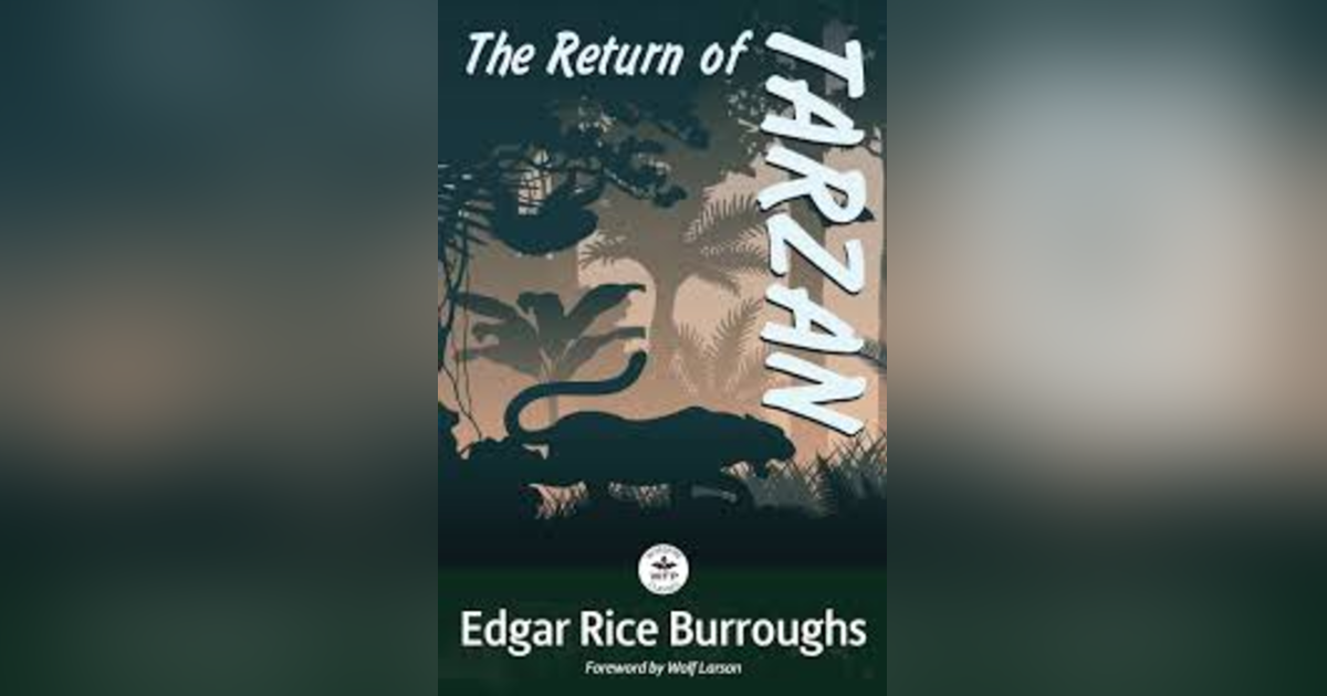 THE RETURN OF TARZAN (CHAPS 3-4) THE RETURN OF TARZAN (CHAPS 3-4)