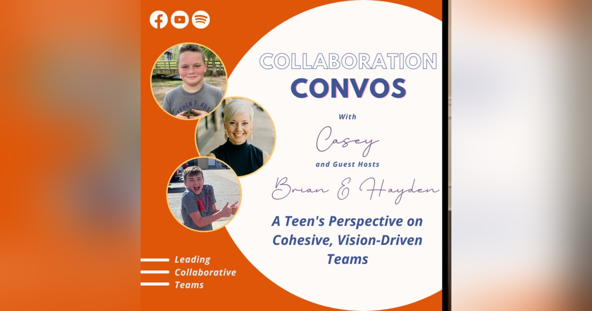 A Teen's Perspective On Cohesive, Vision-Driven Teams A Teen's Perspective On Cohesive, Vision-Driven Teams