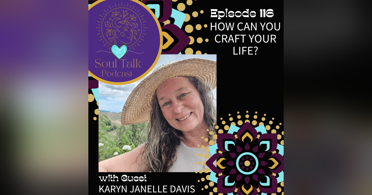 How Can You Craft Your Life? - Karyn Janelle Davis How Can You Craft Your Life? - Karyn Janelle Davis