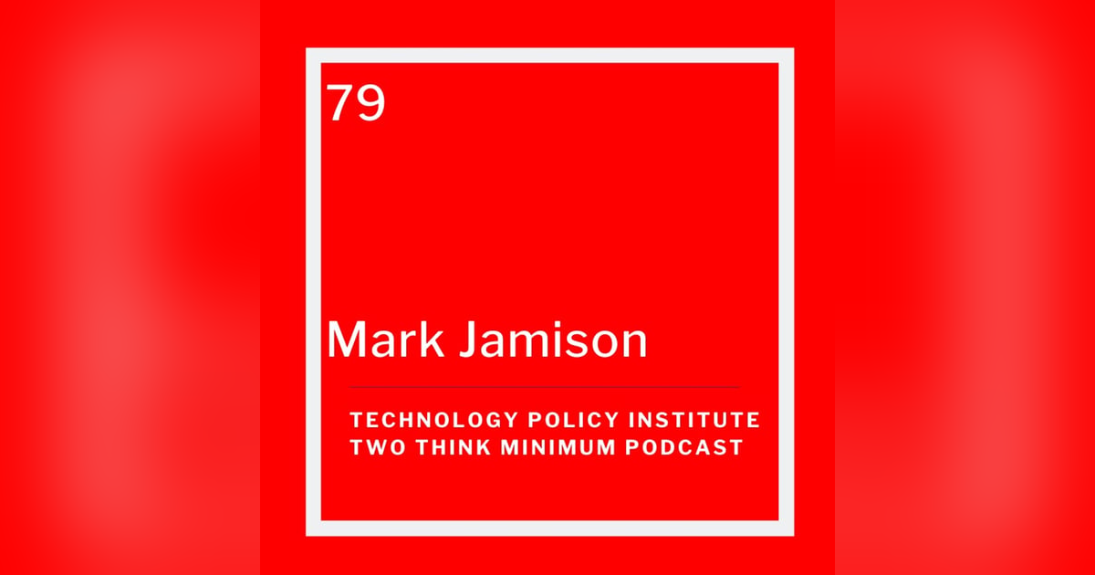 Mark Jamison on Regulatory Humility & Antitrust: Two Think Minimum Mark Jamison on Regulatory Humility & Antitrust: Two Think Minimum