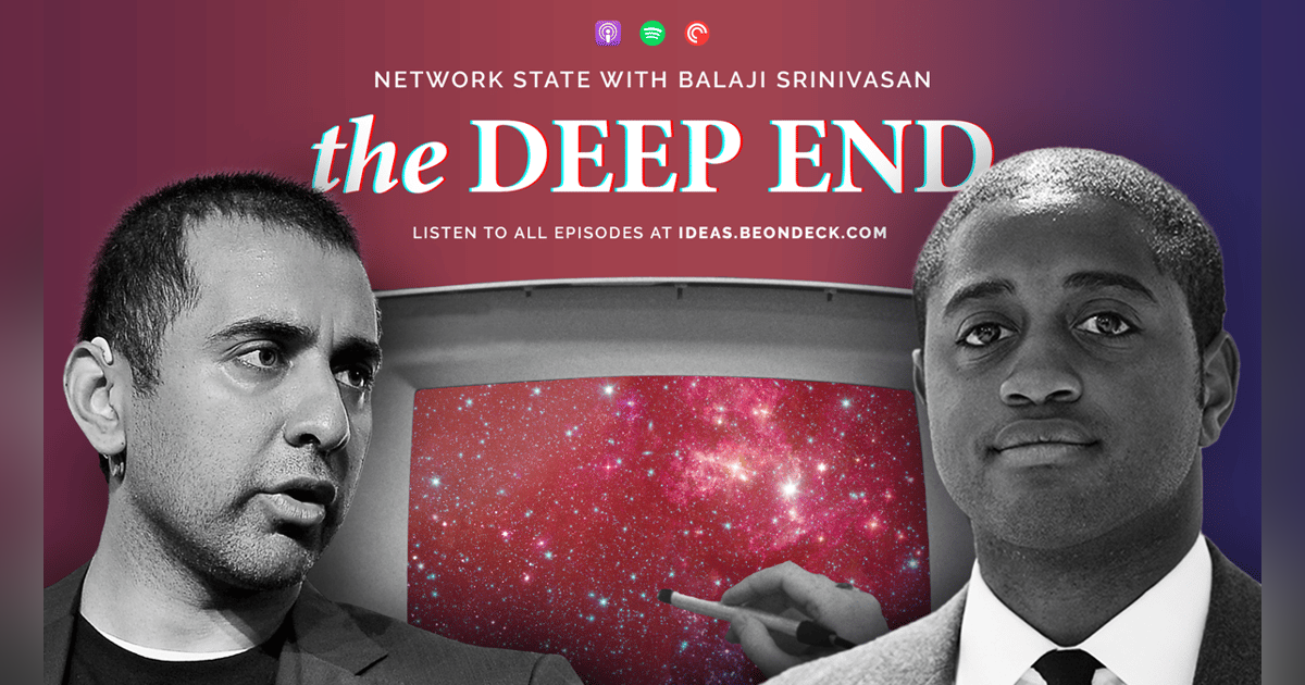 3 | Network State with Balaji Srinivasan 3 | Network State with Balaji Srinivasan