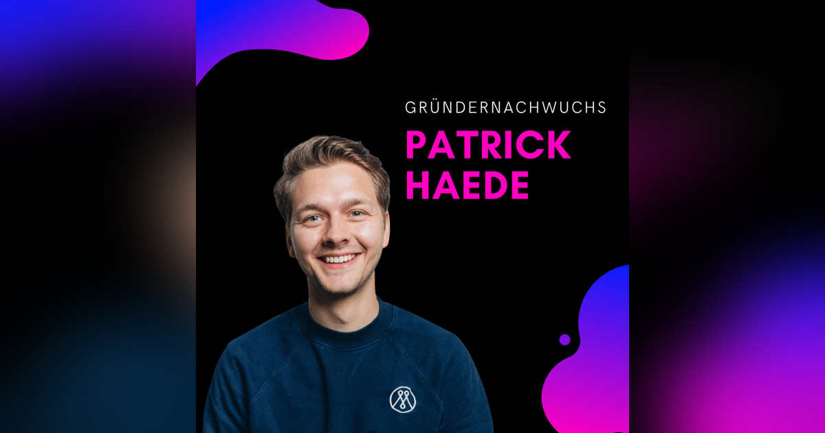 Shorts 14 | Patrick Haede: Unternehmertum ist wie ein Muskel Shorts 14 | Patrick Haede: Unternehmertum ist wie ein Muskel