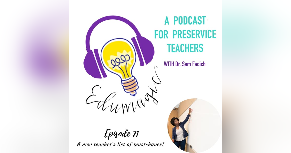 New teacher must haves E71 New teacher must haves E71