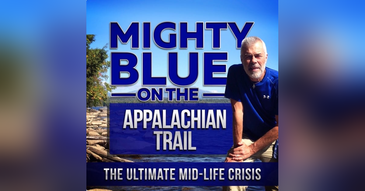 Episode #134 - Appalachian Trail (Days Four to Six) Episode #134 - Appalachian Trail (Days Four to Six)