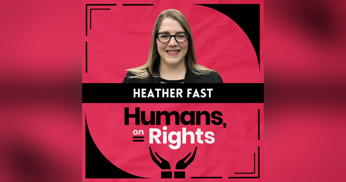 Heather Fast: Environmental Rights as Human Rights Heather Fast: Environmental Rights as Human Rights