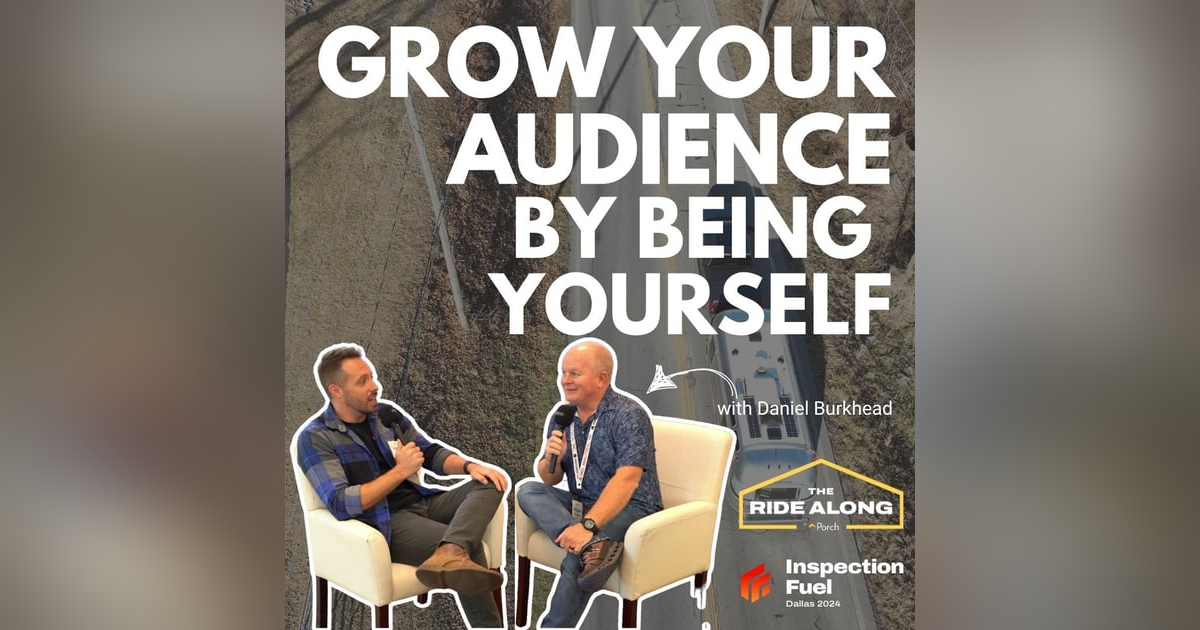 Grow your audience by being yourself - with guest Daniel Burkhead Grow your audience by being yourself - with guest Daniel Burkhead