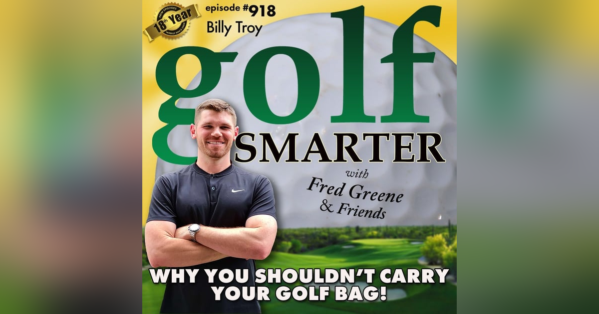 Why You Shouldn't Carry Your Golf Bag & Other Preventable Golf Injuries featuring Billy Troy Why You Shouldn't Carry Your Golf Bag & Other Preventable Golf Injuries featuring Billy Troy