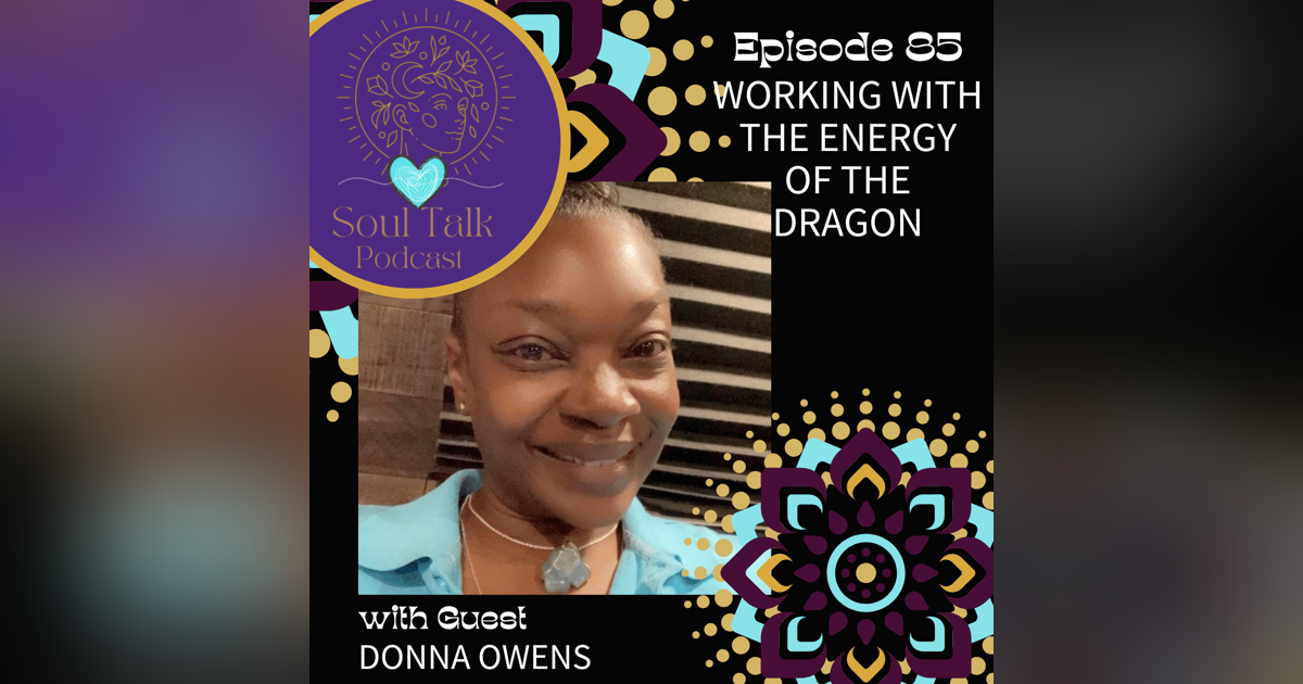Working With The Energy Of The Dragon - Donna Owens Working With The Energy Of The Dragon - Donna Owens