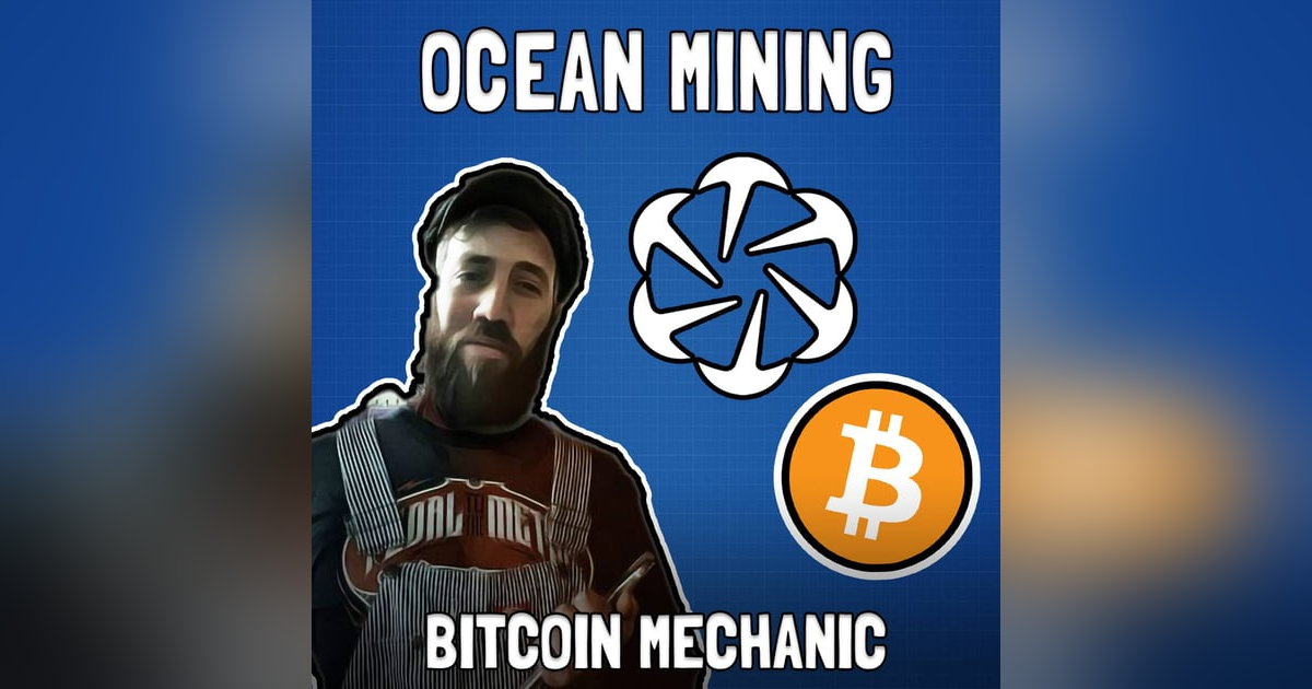 Mining the Ocean: The Future of Bitcoin Mining with Bitcoin Mechanic - FFS #80 Mining the Ocean: The Future of Bitcoin Mining with Bitcoin Mechanic - FFS #80
