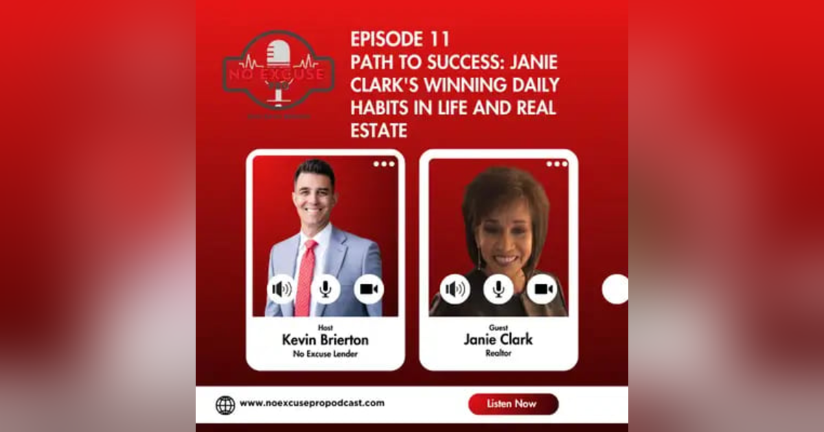 Episode 11: Path to Success: Janie Clark's Winning Daily Habits in Life and Real Estate Episode 11: Path to Success: Janie Clark's Winning Daily Habits in Life and Real Estate