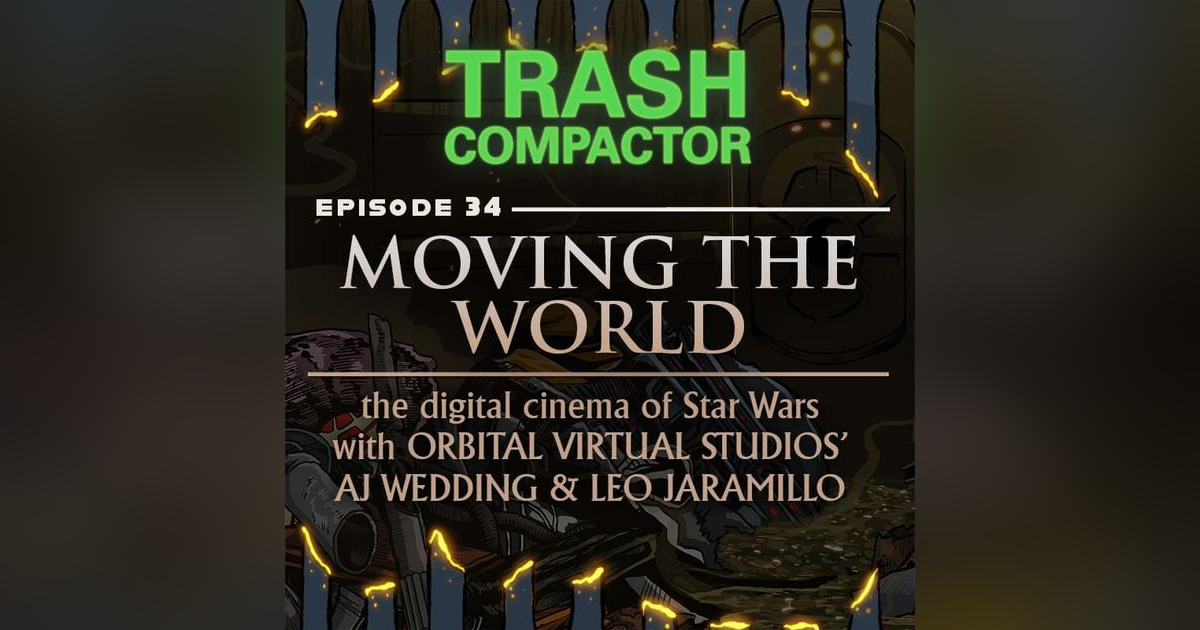 MOVING THE WORLD: The Digital Cinema of Star Wars (with ORBITAL VIRTUAL STUDIOS) MOVING THE WORLD: The Digital Cinema of Star Wars (with ORBITAL VIRTUAL STUDIOS)