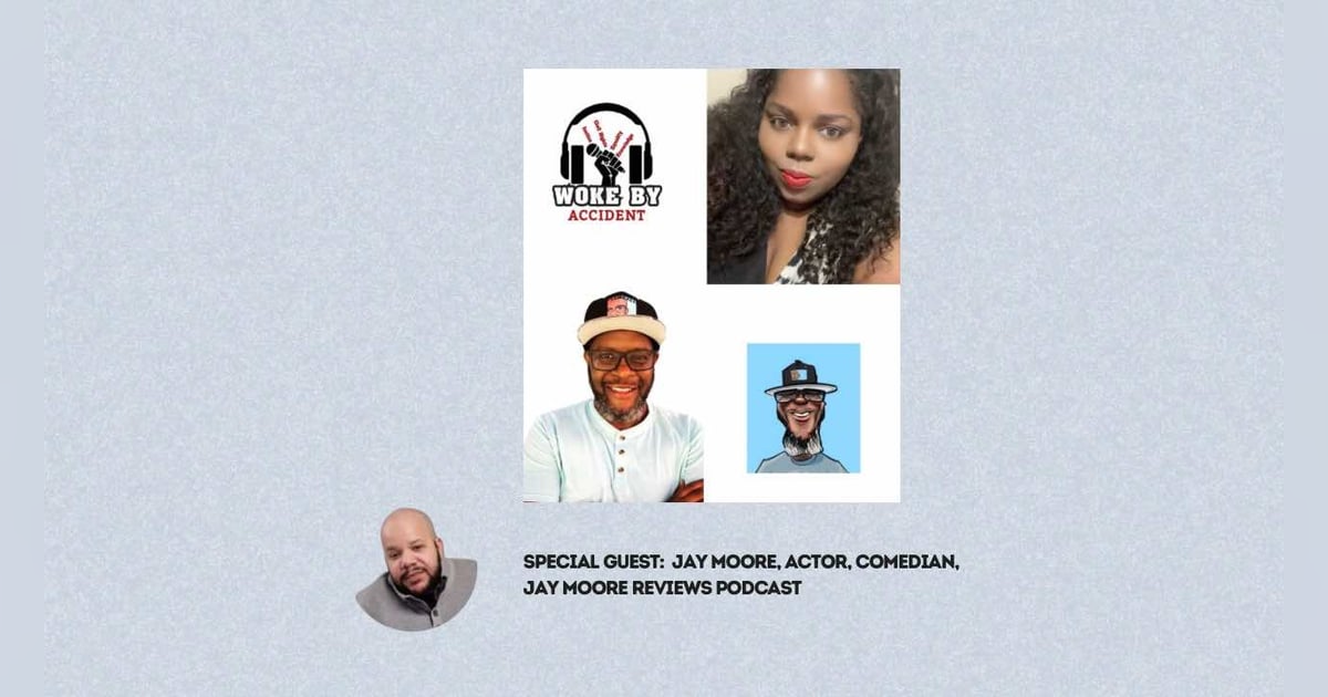Woke By Accident & Sambaza Podcast- S 7 E 207-Balancing Star Power & Advocacy: Jay Moore’s Journey in Comedy & Film Woke By Accident & Sambaza Podcast- S 7 E 207-Balancing Star Power & Advocacy: Jay Moore’s Journey in Comedy & Film