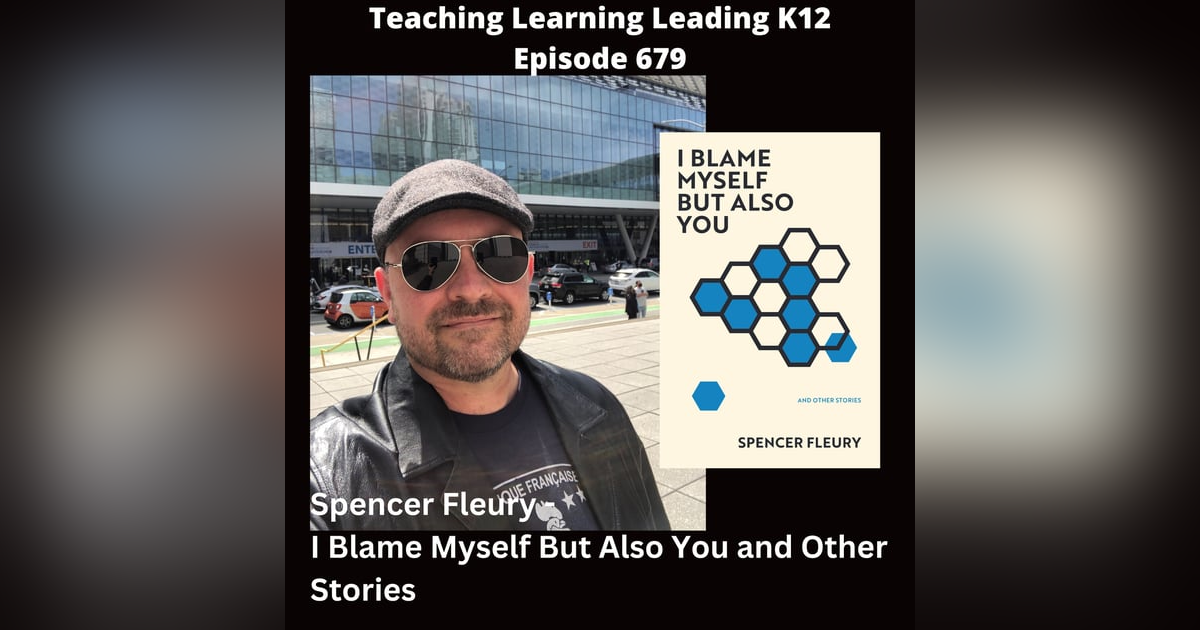 Spencer Fleury - I Blame Myself But Also You and Other Stories - 679 Spencer Fleury - I Blame Myself But Also You and Other Stories - 679