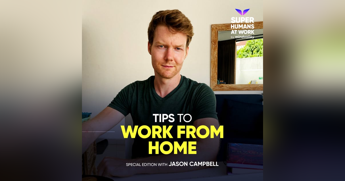 4 Tips To Work From Home - Jason Campbell 4 Tips To Work From Home - Jason Campbell