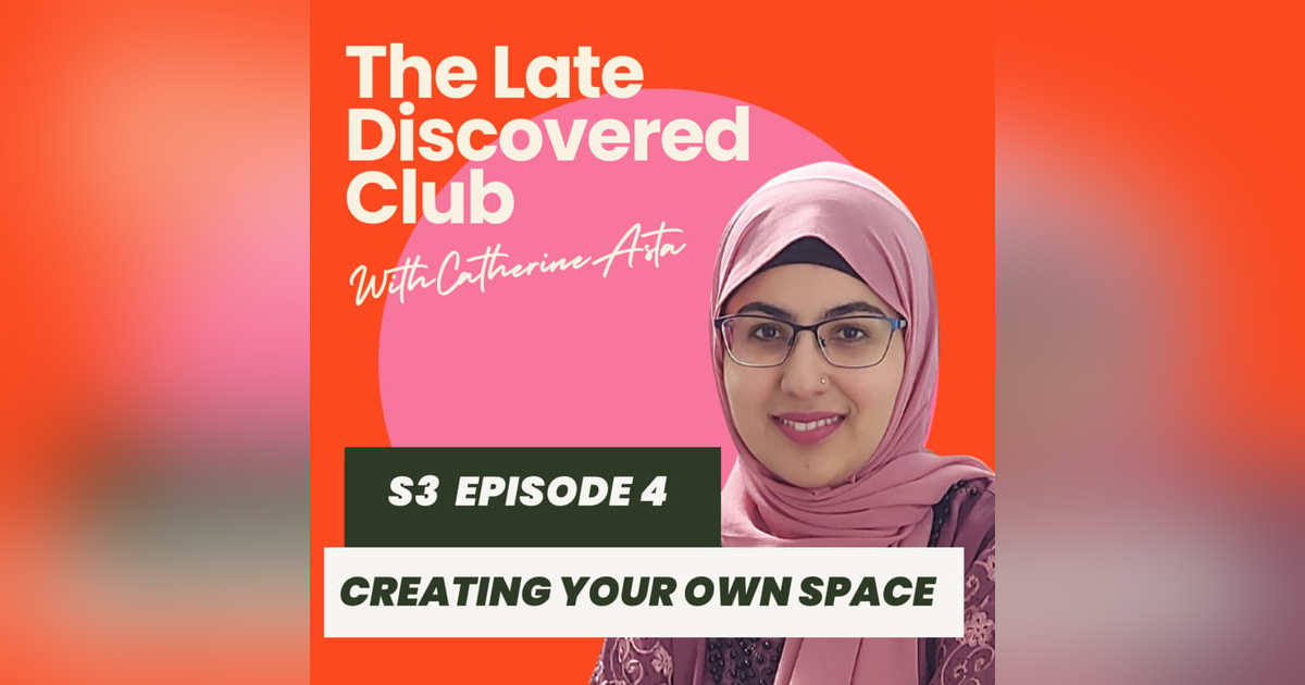 S3 Episode 4 - Creating Your Own Space S3 Episode 4 - Creating Your Own Space