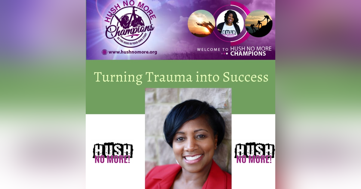 Turning Your Trauma Into Success w/Tammie Mobley Turning Your Trauma Into Success w/Tammie Mobley
