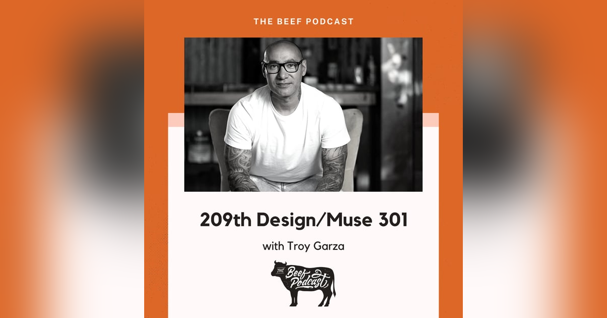 Custom Furniture and Client Satisfaction with 209th Design/Muse 301 feat. Troy Garza Custom Furniture and Client Satisfaction with 209th Design/Muse 301 feat. Troy Garza