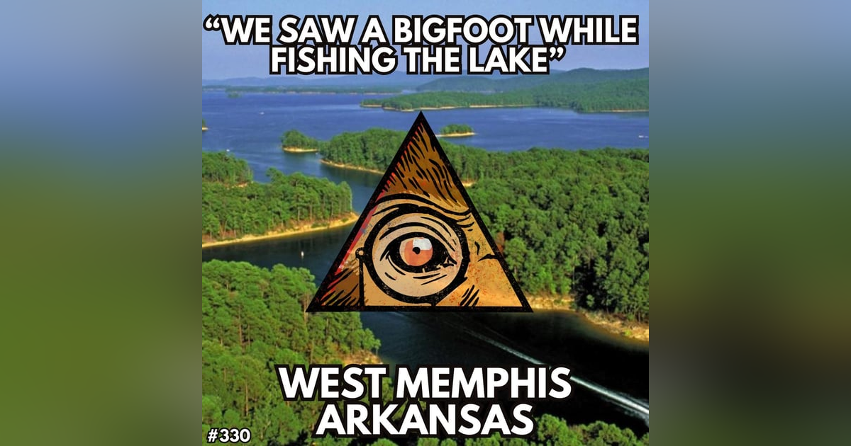 "We Saw a Bigfoot While Fishing the Lake in Arkansas." "We Saw a Bigfoot While Fishing the Lake in Arkansas."