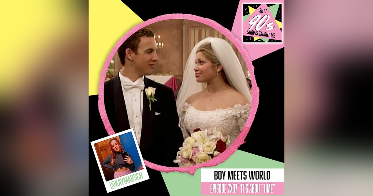 Boy Meets World: Season 7 Episode 7 (It's About Time) Boy Meets World: Season 7 Episode 7 (It's About Time)