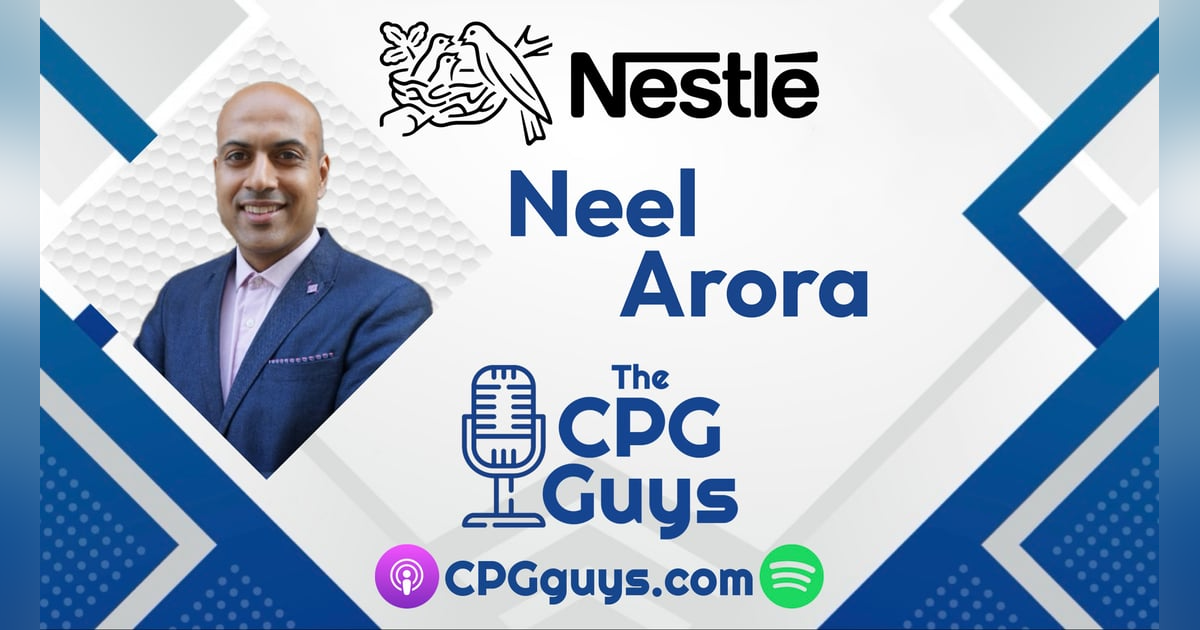 Building an eCommerce Center of Excellence with Nestlé's Neel Arora Building an eCommerce Center of Excellence with Nestlé's Neel Arora