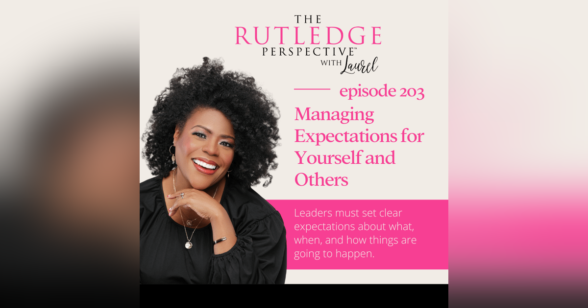 Managing Expectations for Yourself and Others Managing Expectations for Yourself and Others