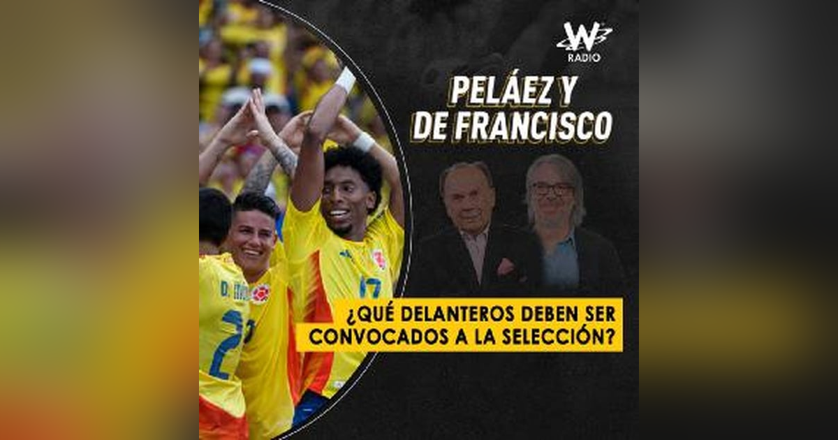 ¿Qué delanteros deben ser convocados a la Selección? ¿Qué delanteros deben ser convocados a la Selección?