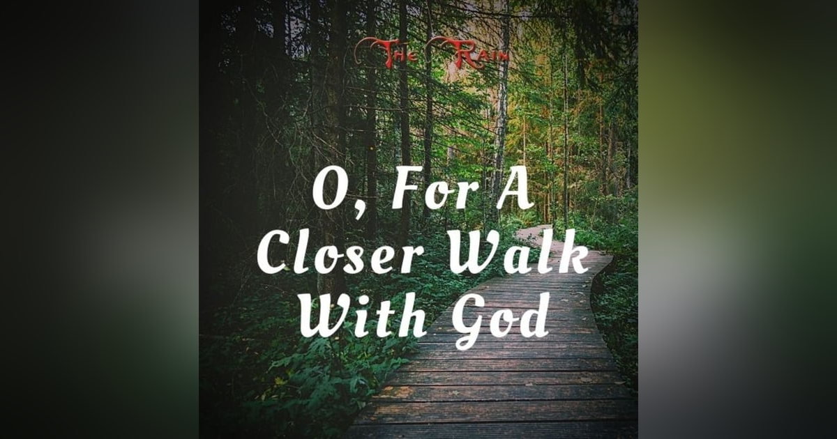 O, For A Closer Walk With God O, For A Closer Walk With God