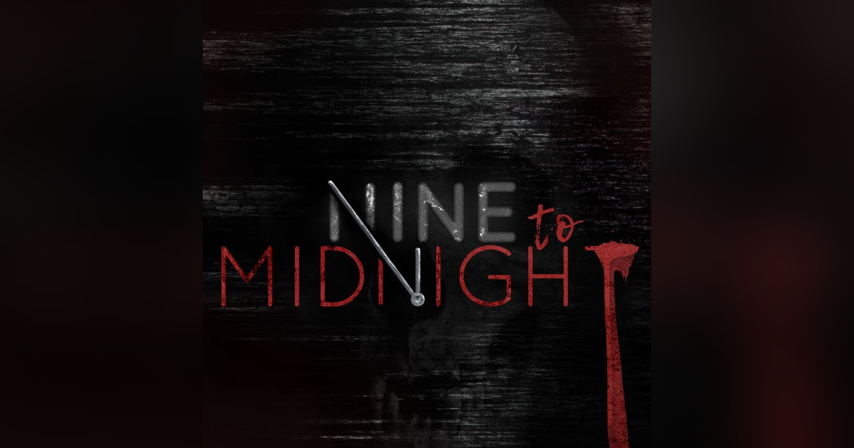 Nine To Midnight (Halloween Special) Nine To Midnight (Halloween Special)