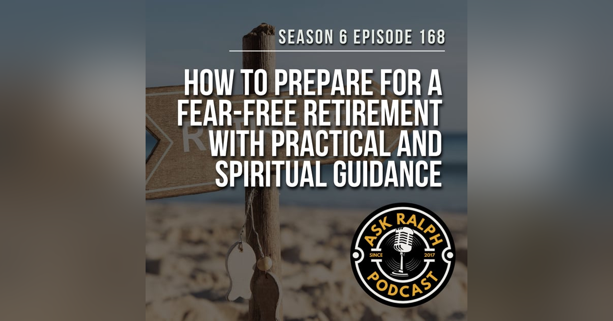 How to Prepare for a Fear-Free Retirement with Practical and Spiritual Guidance How to Prepare for a Fear-Free Retirement with Practical and Spiritual Guidance