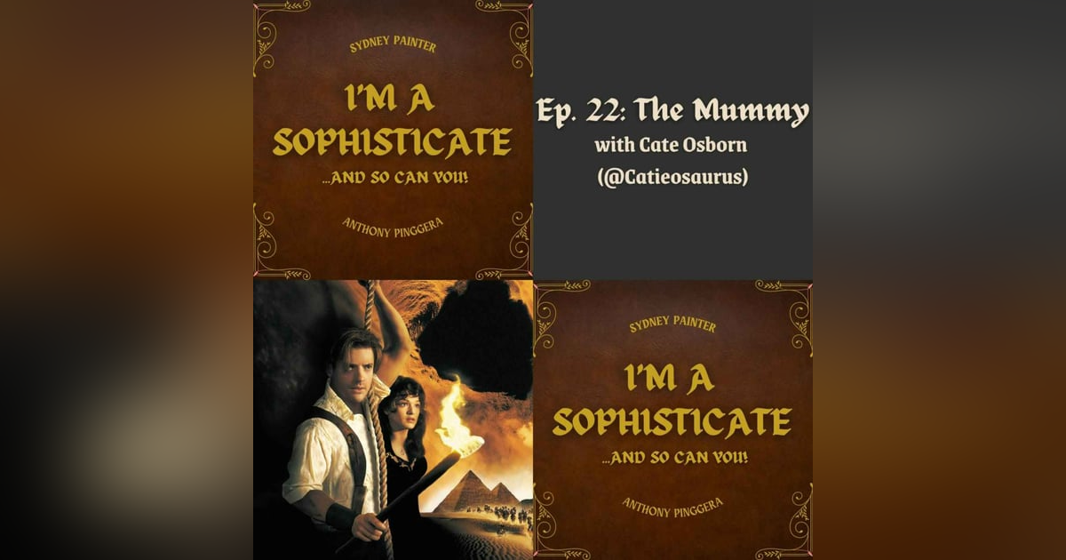 The Mummy (with Cate Osborn) The Mummy (with Cate Osborn)