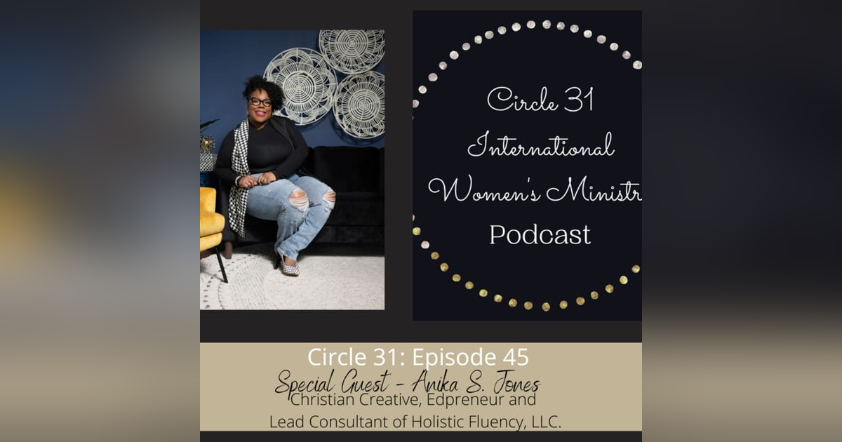 Episode 45: Holistic Fluency with Anika S. Jones Episode 45: Holistic Fluency with Anika S. Jones